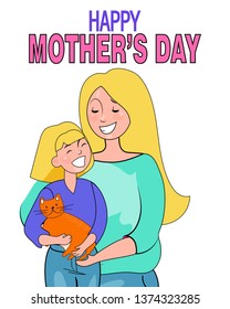 Mother hugs daughter. Mother's love. Mom's hug. Vector illustration. Card on Mother's Day.  isolated ilustration.  Women and girl with a cat