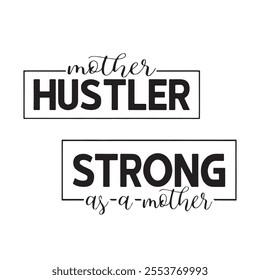 mother hustle strong background inspirational positive quotes, motivational, typography, lettering design