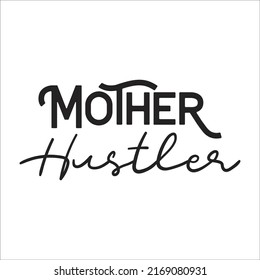 mother hustler eps hustler design