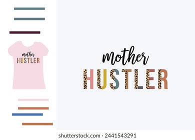 Mother hustler t shirt design