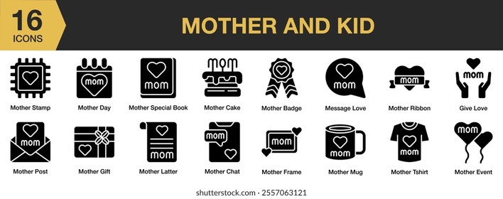 Mother And Kid solid icon set. Includes badge, love, ribbon, mug, tshirt, letter, chat, event, and More. Solid icons vector collection.