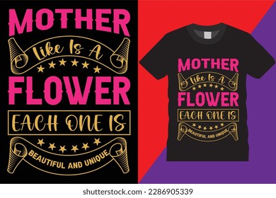 Mother Like Is A Flower mothers Day t-shirt design svg bundle heart Amazing Typography Vector decorative quote love woman celebration family gift eye-catching Mama tshirt design mom day