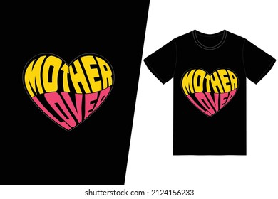 Mother Lover t-shirt design. Happy mother’s day t-shirt design vector. For t-shirt print and other uses.