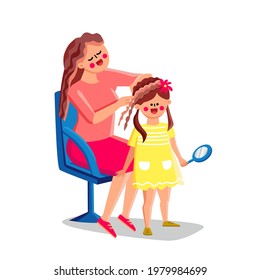 Mother Making Daughter Beautiful Hairstyle Vector. Woman Hairdresser Make Little Girl Attractive Hairstyle And Decorate Hair With Flower. Characters Beauty Treatment Flat Cartoon Illustration