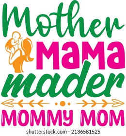 Mother Mama Mader Mommy Mom Tshirt Stock Vector (Royalty Free ...