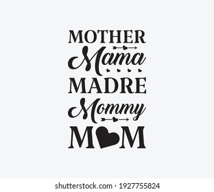 Mother mama madre mommy mom, Printable Vector Illustration. Happy Mother's Day Great for badge T-shirts and postcard designs. Mother's day card with heart. Vector graphic illustration