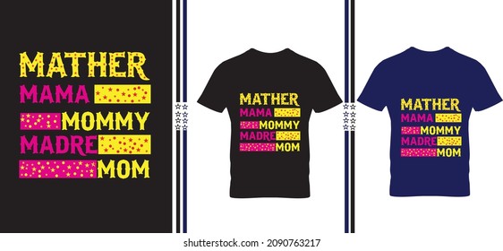 Mother mom mommy text t-shirt design