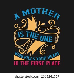 A Mother Is The
