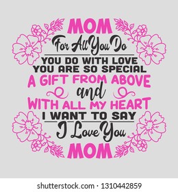 Mother Quote. Mom for all you do,