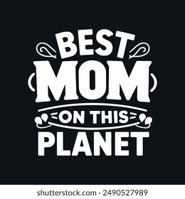 Mother quotes typography t-shirt design