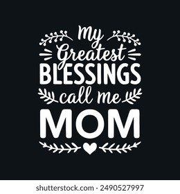 Mother quotes typography t-shirt design