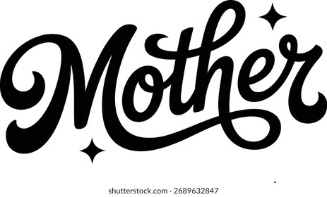 Mother Retro Script Text With Sparkles lettering typography