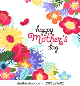 Mother s day greeting card. Mother s day background with hand written text happy mother s day and colorful flowers in flat style.