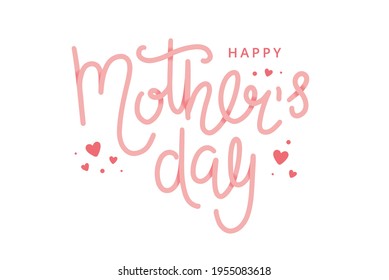 Mother s day greeting card with hand drawn lettering. Vector illustration