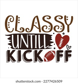 Mother s Day Vector, mothers day quote bundle. Happy Mothers Day. Classy until kickoff. Our first mothers day. Calligraphic decorative lettering for gift tag design