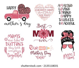 Mother s Day Vector Set, mothers day quote bundle. Happy Mothers Day. Best Mom ever. Our first mothers day. Calligraphic decorative lettering for gift tag design