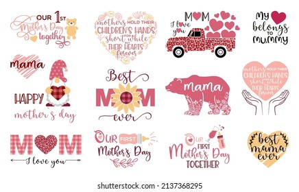 Mother s Day Vector Set, mothers day quote bundle. Happy Mothers Day. Best Mom ever. I love you mom. Calligraphic decorative lettering for gift tag design svg