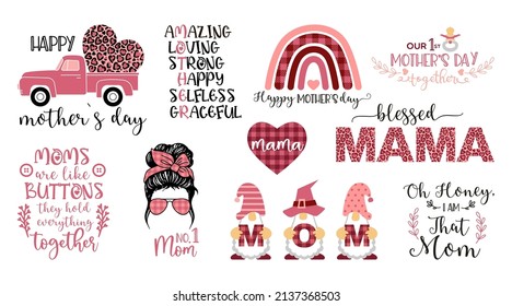 Mother s Day Vector Set, mothers day quote bundle. Happy Mothers Day. Blessed mama. Our first mothers day. Calligraphic decorative lettering for gift tag design