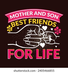 Mother and Son Best Friends for Life typography design for t shirt, tees, sweatshirt, mug, hoody and more. Mom life sweater for women.