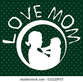 mother and son stylized vector silhouette, outlined sketch of mom and child, green background, banner or flyer with text Mom for Happy Mothers Day celebration. modern mom.