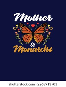 Mother T Shirt, of monarchs