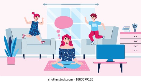 Mother tries to keep calm in pose yoga. Woman meditation in position lotus near running, quarrel and fighting children. Concept of right parenting and behavior. Vector illustration