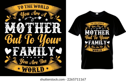 Mother t-shirt Design Mothers Day Design Mom, Queen, Happy mother's day, Quotes Typographic t-shirt Design, Svg, Typography, World, Vector, illustration Mommy, Poster, Friendship, Women's Day T-shirt