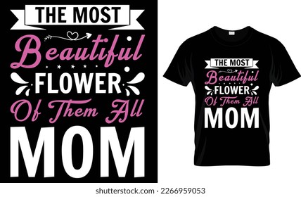 Mother t-shirt Design Mothers Day Design Mom, Queen, Happy mother's day, Quotes Typographic t-shirt Design, Svg, Typography, World, Vector, illustration Mommy, Poster, Friendship, Women's Day T-shirt