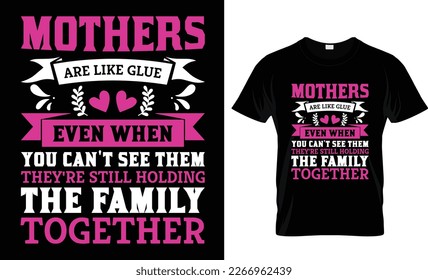 Mother t-shirt Design Mothers Day Design Mom, Queen, Happy mother's day, Quotes Typographic t-shirt Design, Svg, Typography, World, Vector, illustration Mommy, Poster, Friendship, Women's Day T-shirt