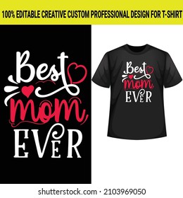 Mother t-shirt design,best typography mother t-shirt design vector template.