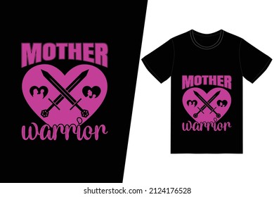 Mother warrior t-shirt design. Happy mother’s day t-shirt design vector. For t-shirt print and other uses.