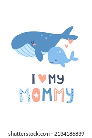 Mother whale with her baby. Nursery poster with family whales. Cute marine print with text. 