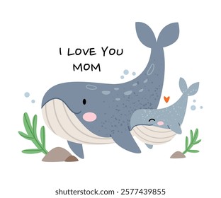 Mother whale and her baby in the underwater world. Mother's Day. I love you, mom.Cute marine print with text.