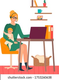 Mother works from home vector illustration. Cartoon flat beautiful young woman character with kid in hands working at desk in home office workplace. Happy motherhood with freelance isolated on white