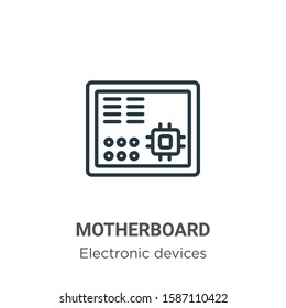 Motherboard outline vector icon. Thin line black motherboard icon, flat vector simple element illustration from editable electronic devices concept isolated on white background