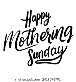 Mothering Sunday text banner in black color. Isolated handwriting inscription, Mothering Sunday. Hand drawn vector art.