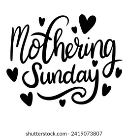 Mothering Sunday text banner in black color. Isolated handwriting inscription, Mothering Sunday. Hand drawn vector art.