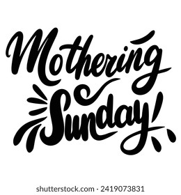 Mothering Sunday text banner in black color. Isolated handwriting inscription, Mothering Sunday. Hand drawn vector art.