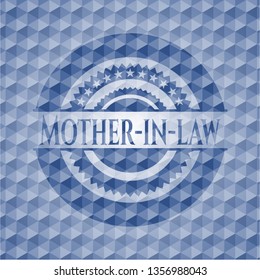 Mother-in-law blue emblem or badge with abstract geometric pattern background.