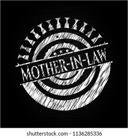 Mother-in-law chalk emblem written on a blackboard