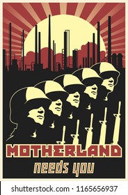 Motherland Needs You. Old War Propaganda Poster Stylization 