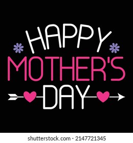 Mother's Day 2022 Happy Mother's Day 2022 For Mom Idea Women T-Shirt