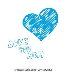 Mothers day background with Love You Mom words and abstract heart, design element
