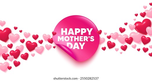 Mothers day banner with flying 3d hearts. Paper pink sticker with Happy Mothers day text. Sticky tag in hearts. Elegant background with 3d flying hearts. Love greeting card. Vector illustration.