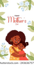 Cartel del Día de la Madre. Mujer étnica feliz abraza a su hija sobre fondo blanco con flores azules y hojas. Cartel festivo vertical. Ilustración vectorial en estilo plano de dibujos animados.