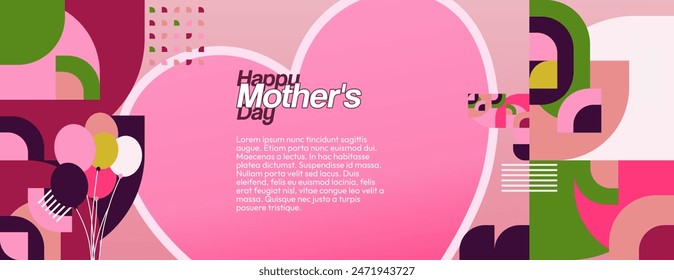 Mother's Day banner. Modern geometric abstract background in colorful style for world Mother's Day. Greeting card cover with text Happy Mother's Day