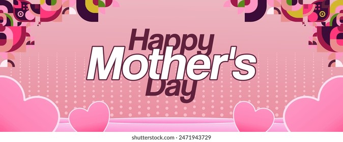 Mother's Day banner. Modern geometric abstract background in colorful style for world Mother's Day. Greeting card cover with text Happy Mother's Day