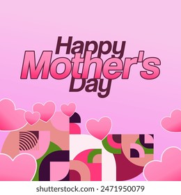 Mother's Day banner. Modern geometric abstract square background in colorful style for world Mother's Day. Greeting card cover with text Happy Mother's Day