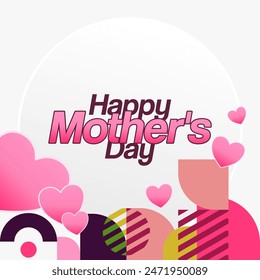Mother's Day banner. Modern geometric abstract square background in colorful style for world Mother's Day. Greeting card cover with text Happy Mother's Day