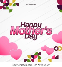 Mother's Day banner. Modern geometric abstract square background in colorful style for world Mother's Day. Greeting card cover with text Happy Mother's Day